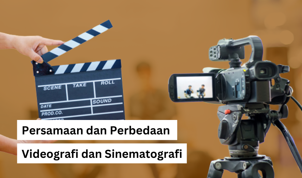 perbedaan Videografi dan Sinematografi