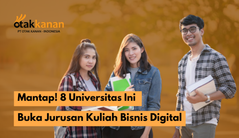 Mantap! 8 Universitas Ini Buka Jurusan Kuliah Bisnis Digital