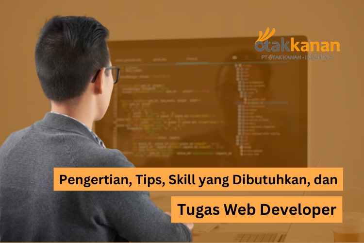 Pengertian Tips Skill Yang Dibutuhkan Dan Tugas Web Developer