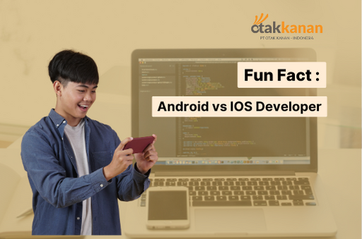 Fun Fact Android vs IOS Developer Iniloh Bedanya