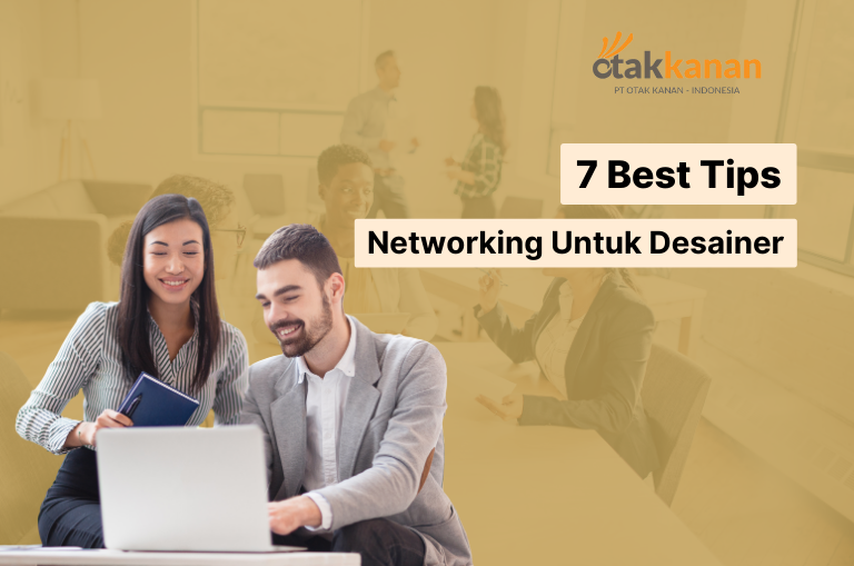 7 Best Tips Networking Untuk Desainer