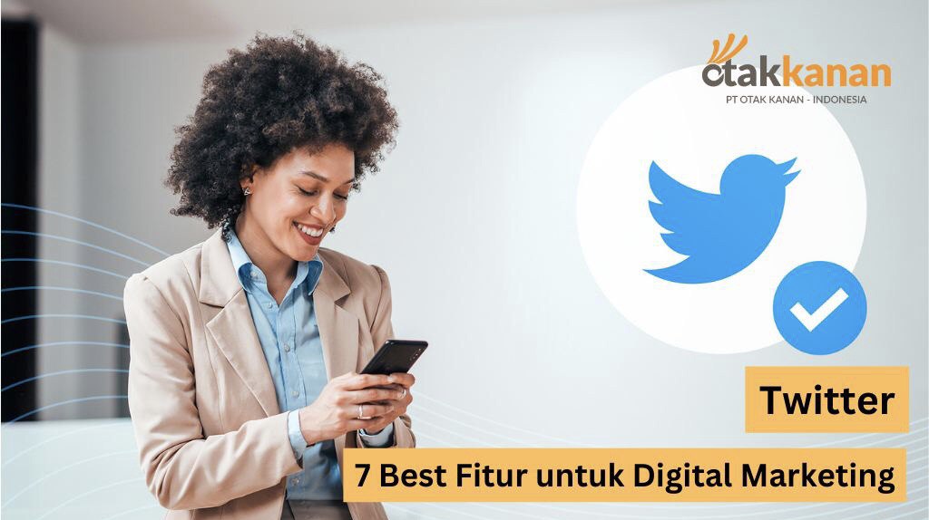 Twitter: 7 Best Fitur untuk Digital Marketing