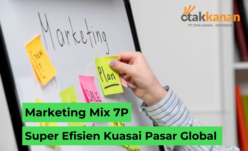 Marketing Mix 7P Super Efisien Kuasai Pasar Global