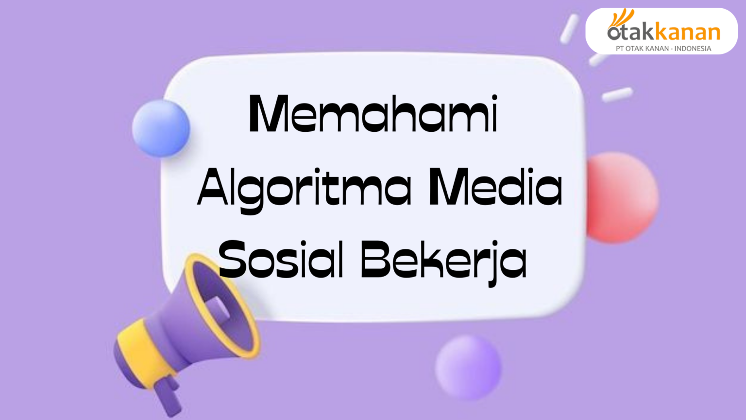 Membongkar Algoritma 4 Cara Memahami Bagaimana Media Sosial Bekerja